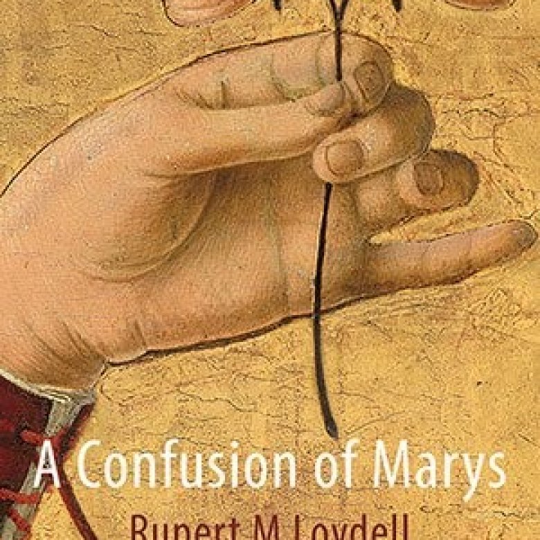 A Confusion of Marys by Rupert Loydell