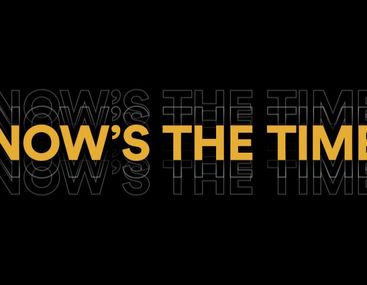 Now's The Time