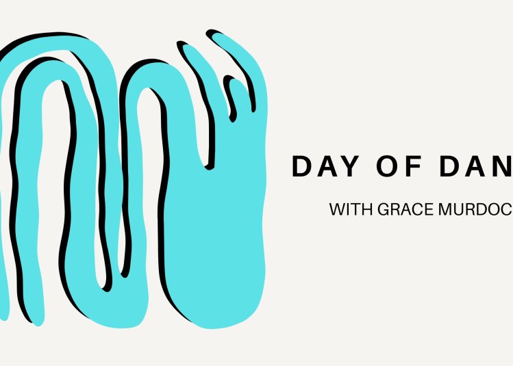 A light blue illustrative image of a dancer with the text 'Day of Dance with Grace Murdoch' on the right hand side
