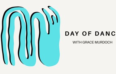 A light blue illustrative image of a dancer with the text 'Day of Dance with Grace Murdoch' on the right hand side