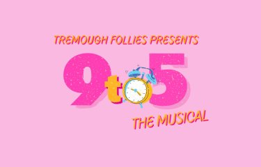 Graphical image with text reading 'Tremough Follies Present, 9 to 5 The Musical' on a light pink solid colour background.