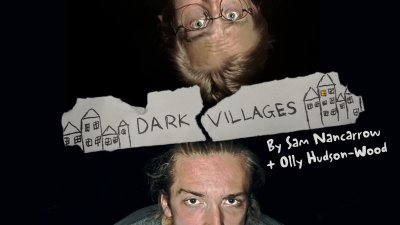 Sam Nancarrow and Olly Hudson-Wood: Dark Villages (Work in Progress)