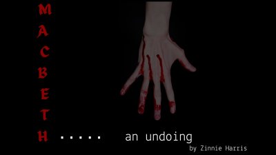 A dark image with a bloody hand and the text 'Macbeth..... an undoing'