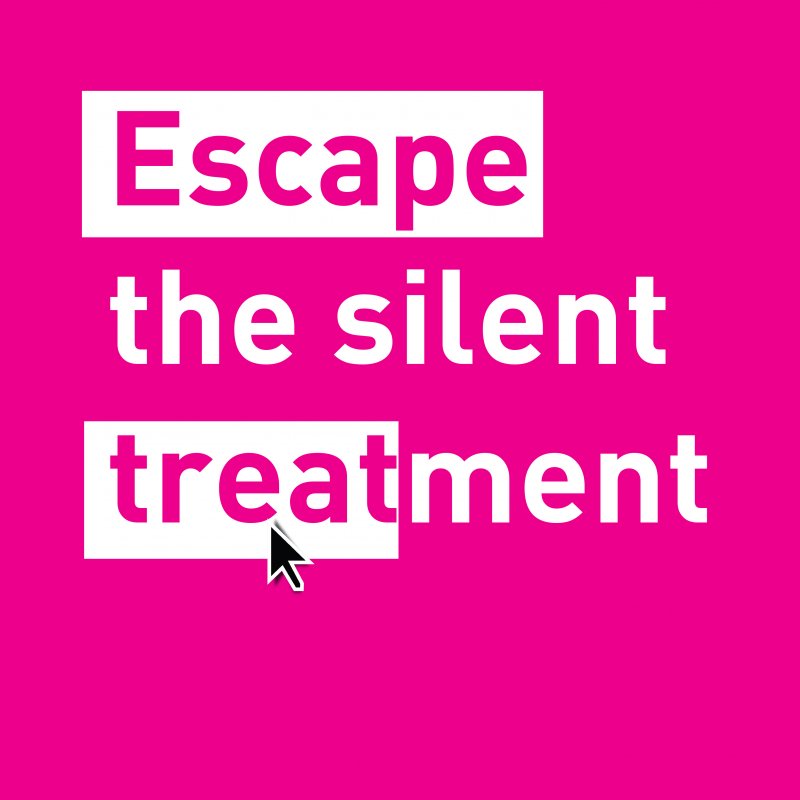 Escape the silent treatment text on a pink background