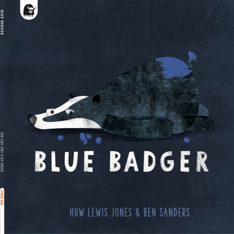 Book cover: Dark purple background with an illustration of a badger with a blue bottom lying down amongst blueberries. Text beneath reads: Blue Badger, Huw Lewis-Jones & Ben Sanders